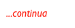 ...continua